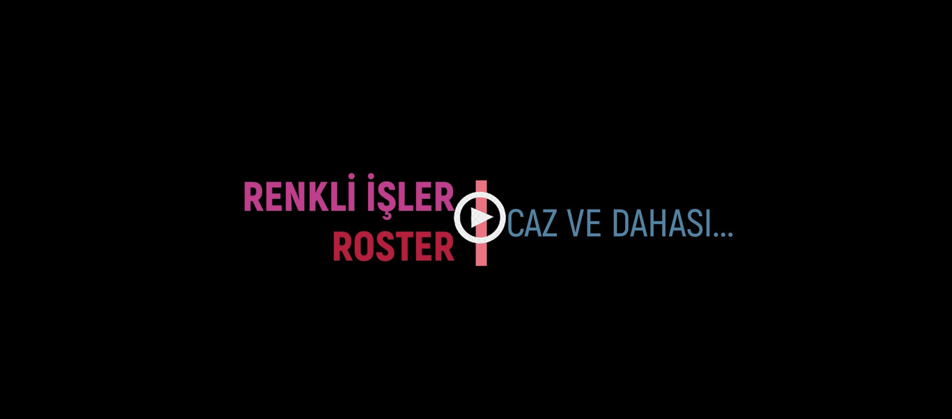 Renkli İşler Roster: Caz ve dahası (video)